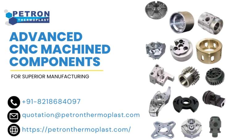 Advanced CNC Machined Components for Superior Manufacturing