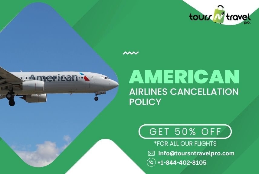 American Airlines flight cancellation policy