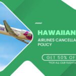 Hawaiian Airlines cancellation policy